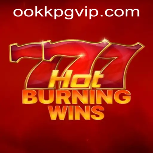 Discover the Thrill of HotBurningWins: A Comprehensive Guide